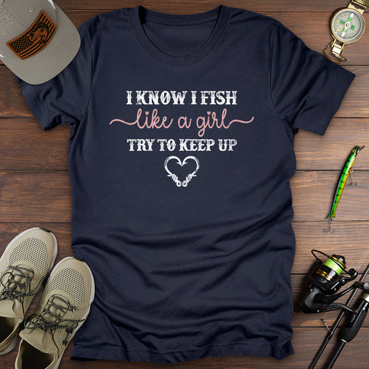 Fish Like A Girl T-Shirt