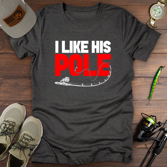 I Like His Pole T-Shirt