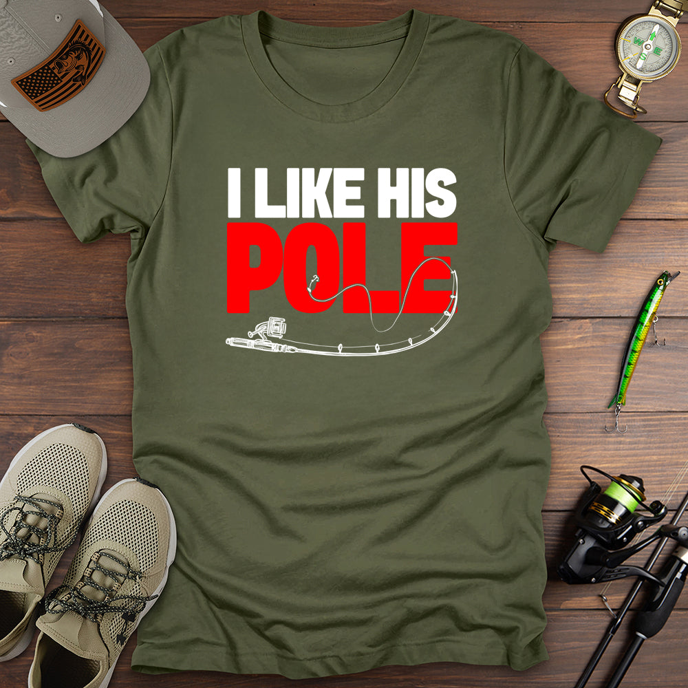 I Like His Pole T-Shirt
