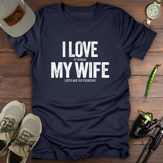 Love My Wife Fishing T-Shirt