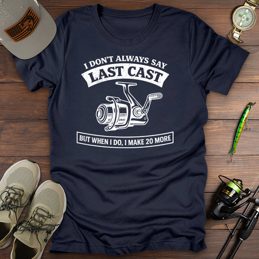 Last Cast T-Shirt