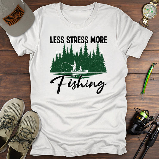 Less Stress More Fishing T-Shirt