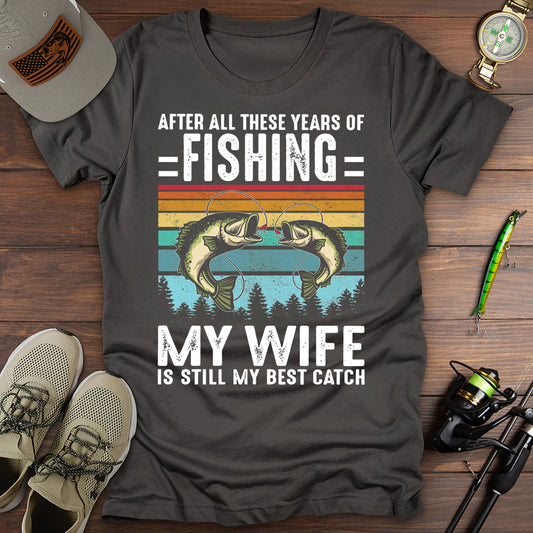 Wife Best Catch T-Shirt
