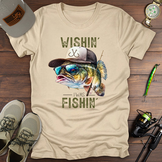 Wishin I Was Fishin T-Shirt