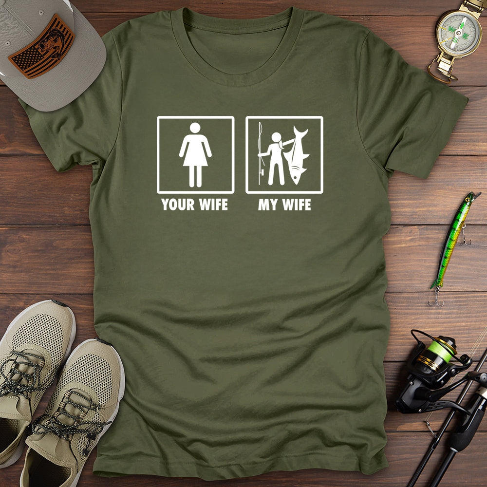 Your Wife My Wife T-Shirt